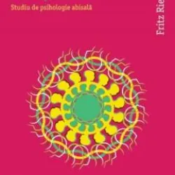 Formele fundamentale ale angoasei - Fritz Riemann