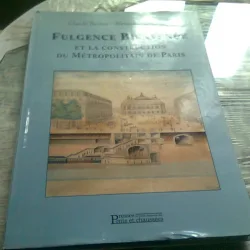 Fulgence Bienvenüe et la construction du Métropolitain de Paris - Claude Berton  (carte in limba franceza)