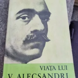 G. C. Nicolescu - Viata lui V. Alecsandri