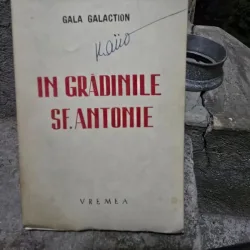 Gala Galaction - In Gradinile Sf. Antonie