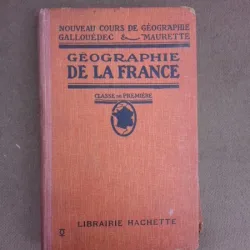 Geographie de la France, classe de premiere - L. Gallouedec  (carte in limba franceza)