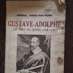 George MacMunn - Gustave-Adolphe. Le Lion du Nord 1594-1632