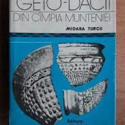 Geto dacii din campia Munteniei - Mioara Turcu