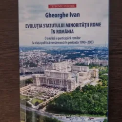 Gheorghe Ivan - Evolutia statutului minoritatii rome in Romania