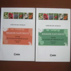 Gheorghe Mohan,Remedii naturiste. Ghidul plantelor medicinale (2 volume