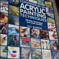 Gill Barron - Compendium of Acrylic Painting Techniques
