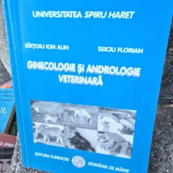 Ginecologie si Andrologie Veterinara - Birtoiu Ion Alin, Seiciu Florian