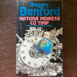 Gregory Benford - Natura moarta cu timp