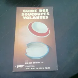 GUIDE DES SOUCOUPES VOLANTES  (CARTE IN LIMBA FRANCEZA)