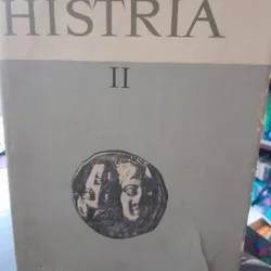 Histria II - institutul de archeologie al academiei republicii socialiste romania, sun ingrijirea acad. Em. Condurachi