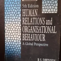 Human Relations and Onganisational Behaviour - R. S. Dwivedi