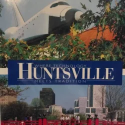 Huntsville: Where Technology Meets Tradition - Melinda Gorham Joiner