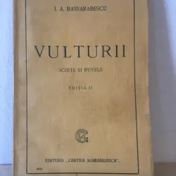 I. A. Bassarabescu - Vulturii. Schite si Nuvele