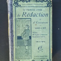 I. Carre, L. Moy - La Premiere Annee de Redaction: Livre du Maitre