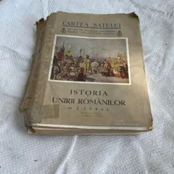 I. Lupas - Cartea satului. Istoria Unirii romanilor