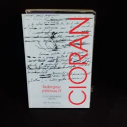 INDREPTAR PATIMAS II - CIORAN