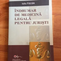 INDRUMAR DE MEDICINA LEGALA PENTRU JURISTI - IULIU FULGA