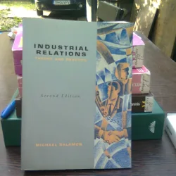 Industrial relations - Michael Salamon   (relatii industriale, teorie si practica)