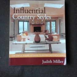 INFLUENTIAL COUNTRY STYLES - JUDITH MILLER  (TEXT IN LIMBA ENGLEZA)