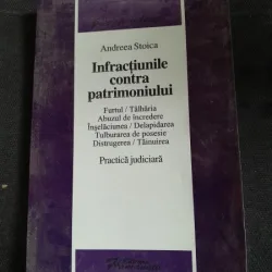 INFRACTIUNILE CONTRA PATRIMONIULUI - ANDREEA STOICA
