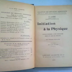 INITIATION A LA PHYSIQUE - F. CARRE  (INTRODUCERE IN FIZICA)