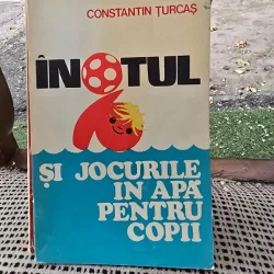 Inotul si jocurile in apa pentru copii - Constantin Turcas