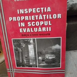 INSPECTIA PROPRIETATILOR IN SCOPUL EVALUARII - CORNELIU SCHIOPU