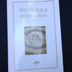 INTEGRALA - KHALIL GIBRAN   VOL.I