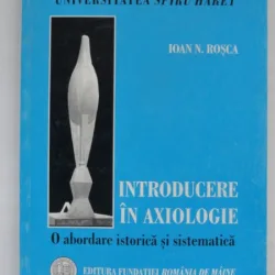 INTRODUCERE IN AXIOLOGIE - IOAN N. ROSCA