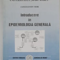 INTRODUCERE IN EPIDEMIOLOGIA GENERALA - CONSTANTIN VIOR
