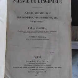 INTRODUCTION A LA SCIENCE DE L'INGENIEUR - J. CLAUDEL (INTRODUCERE IN STIINTA INGINERIEI)