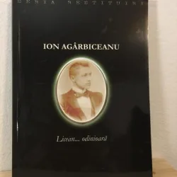 Ion Agarbiceanu - Licean...Odinioara
