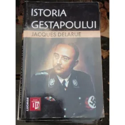 ISTORIA GESTAPOULUI - JACQUES DELARUE