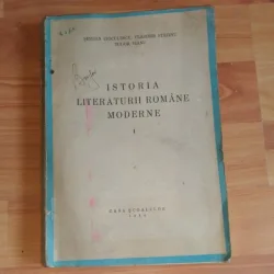ISTORIA LITERATURII ROMANE MODERNE i-SERBAN CIOCULESCU SI ALTII