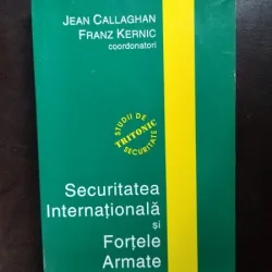 Jean Callaghan, Franz Kernic - Securitatea Internationala si Fortele Armate