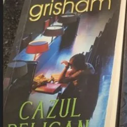 John Grisham - Cazul Pelican
