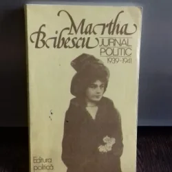 JURNAL POLITIC 1939-1941 -  MARTHA BIBESCU