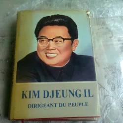 KIM DJEUNG IL  DIRIGEANT DU PEUPLE   VOL.1  (CARTE IN LIMBA FRANCEZA)