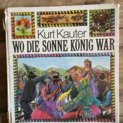 Kurt Kauter - Wo Die Sonne Konig War