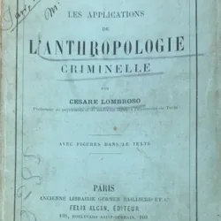 L anthropologie  criminelle (Antropologie criminala- carte in franceza) - Cesare Lombroso