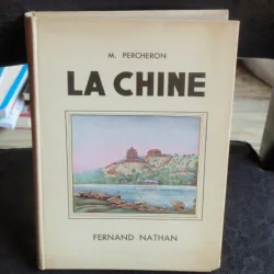 LA CHINE - M. PERCHERON