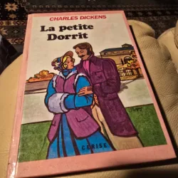 La petite Dorrit - Charles Dickens