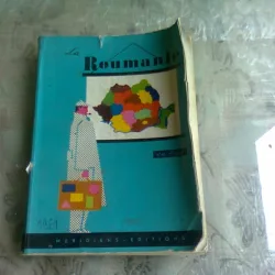 LA ROUMANIE EN BREF  9STARE IN LIMBA FRANCEZA)
