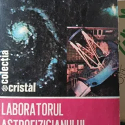 Laboratorul Astrofizicianului Amator - Matei Alexescu