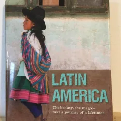 Latin America - The Beauty, The Magic - Take a Journey of a Lifetime!