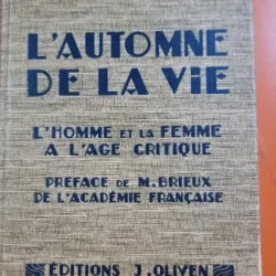 Lautomne de la vie. Lhomme et la femme a Lage critique - Victor Pauchet