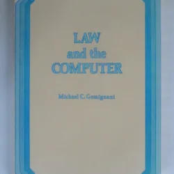 LAW AND THE COMPUTER - MICHAEL C. GEMIGNANI