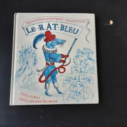 LE RAT BLEU - JEAN MAURICE DE MONTREMY  (TEXT IN LIMBA FRANCEZA)