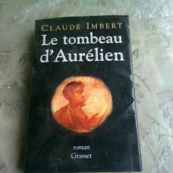 LE TOMBEAU D'AURELIEN - CLAUDE IMBERT  (CARTE IN LIMBA FRANCEZA)
