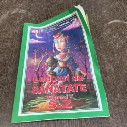 Leacuri de sanatate (volumul V) S-Z